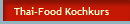 Thai-Food Kochkurs